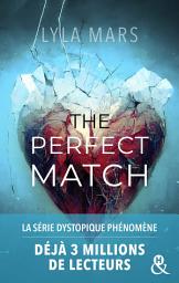 Icon image The Perfect Match - I'm Not Your Soulmate 1: L'autrice qui a déjà conquis 3 millions de lecteurs sur Wattpad !