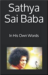 Icon image Sathya Sai Baba - In His Own Words