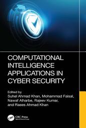 Icon image Computational Intelligence Applications in Cyber Security