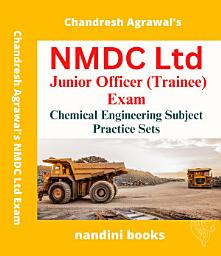 Icon image NMDC Exam PDF-Junior Officer (Trainee) Exam-Chemical Engineering Subject Practice Sets eBook