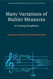 Icon image Many Variations of Mahler Measures: A Lasting Symphony