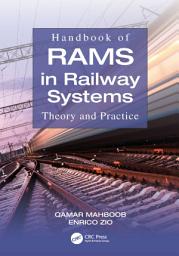 Icon image Handbook of RAMS in Railway Systems: Theory and Practice