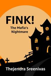 Icon image FINK!: The Mafia's Nightmare