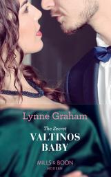 Icon image The Secret Valtinos Baby (Vows for Billionaires, Book 1) (Mills & Boon Modern)