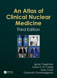 Icon image Atlas of Clinical Nuclear Medicine: Edition 3