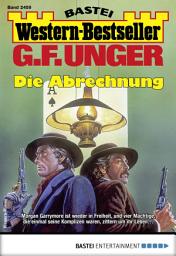 Icon image G. F. Unger Western-Bestseller 2459: Die Abrechnung