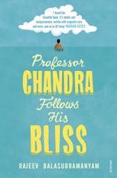 Icon image Professor Chandra Follows His Bliss