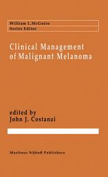 Icon image Clinical Management of Malignant Melanoma