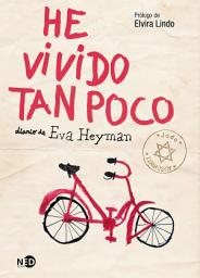 Icon image He vivido tan poco: Diario de Eva Heyman