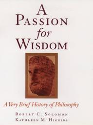 Icon image A Passion for Wisdom: A Very Brief History of Philosophy