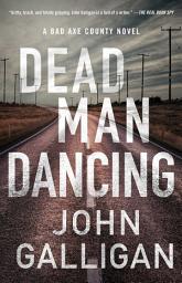 Icon image Dead Man Dancing: A Bad Axe County Novel