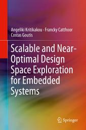 Icon image Scalable and Near-Optimal Design Space Exploration for Embedded Systems