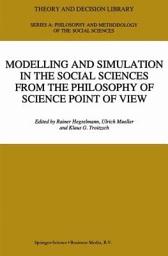 Icon image Modelling and Simulation in the Social Sciences from the Philosophy of Science Point of View