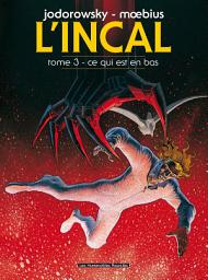 Icon image L'Incal: Ce qui est en bas