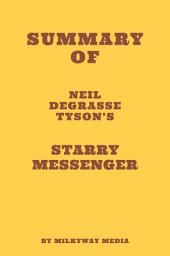 Icon image Summary of Neil deGrasse Tyson’s Starry Messenger