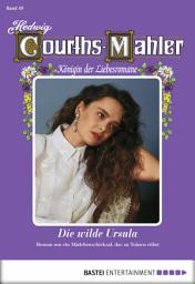 Icon image Hedwig Courths-Mahler - Folge 049: Die wilde Ursula