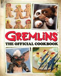 Icon image Gremlins: The Official Cookbook