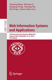 Icon image Web Information Systems and Applications: 15th International Conference, WISA 2018, Taiyuan, China, September 14–15, 2018, Proceedings