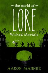 Icon image The World of Lore: The World of Lore, Volume 2: Wicked Mortals