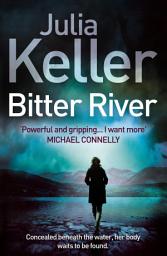 Icon image Bitter River (Bell Elkins, Book 2): An unputdownable murder mystery