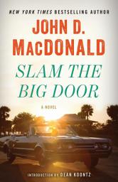 Icon image Slam the Big Door: A Novel