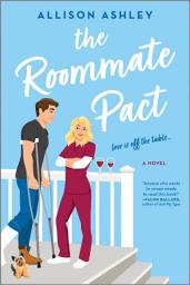 Icon image The Roommate Pact: A Novel