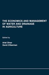 Icon image The Economics and Management of Water and Drainage in Agriculture