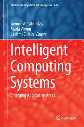 Icon image Intelligent Computing Systems: Emerging Application Areas