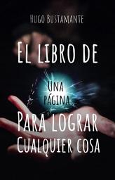 Icon image El libro de una página para lograr cualquier cosa