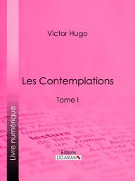 Icon image Les Contemplations: Tome I, Volume 1