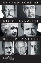 Icon image Die Philosophie der Physiker: Ausgabe 2