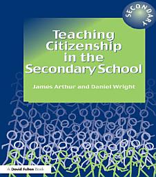 Icon image Teaching Citizenship in the Secondary School