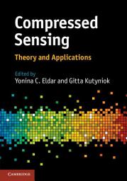 Icon image Compressed Sensing: Theory and Applications