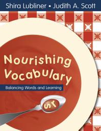 Icon image Nourishing Vocabulary: Balancing Words and Learning