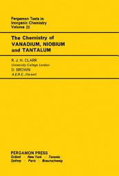 Icon image The Chemistry of Vanadium, Niobium and Tantalum: Pergamon Texts in Inorganic Chemistry