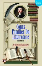 Icon image Cours familier de Littérature - Volume 01: All Time Bestseller Book