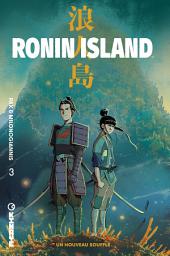 Icon image Ronin Island - Tome 3 - Un nouveau souffle