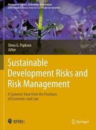 Icon image Sustainable Development Risks and Risk Management: A Systemic View from the Positions of Economics and Law