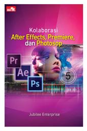 Icon image Kolaborasi After Effects, Premiere, dan Photoshop