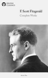 Icon image Delphi Complete Works of F. Scott Fitzgerald (Illustrated)