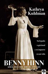 Icon image Kathryn Kuhlman: Su legado espiritual y el impacto en mi vida