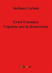 Icon image Ernst Fraenkel, l'opzione per la democrazia