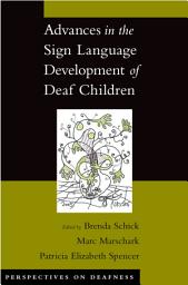 Icon image Advances in the Sign Language Development of Deaf Children