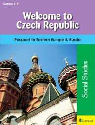 Icon image Welcome to Czech Republic: Passport to Eastern Europe & Russia