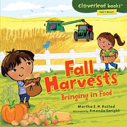 Icon image Fall Harvests: Bringing in Food