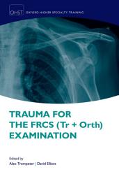 Icon image Trauma for the FRCS (Tr + Orth) Examination