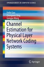 Icon image Channel Estimation for Physical Layer Network Coding Systems