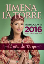 Icon image Predicciones 2016: El año de Virgo. Diosas, vírgenes y santas.