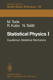 Icon image Statistical Physics I: Equilibrium Statistical Mechanics