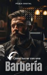 Icon image Cómo lucrar con una barbería